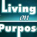 living on purpose